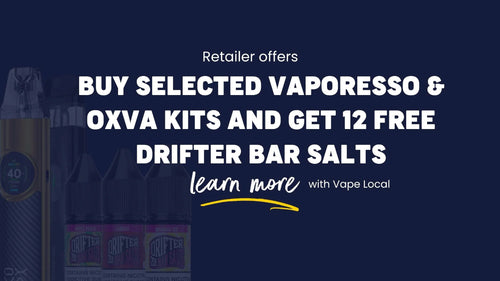 FREE Drifter Bar Salts with Selected Vaporesso & OXVA Kits