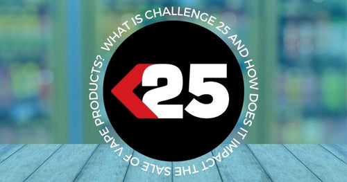 What is Challenge 25 and how does it impact the sale of Vape products  