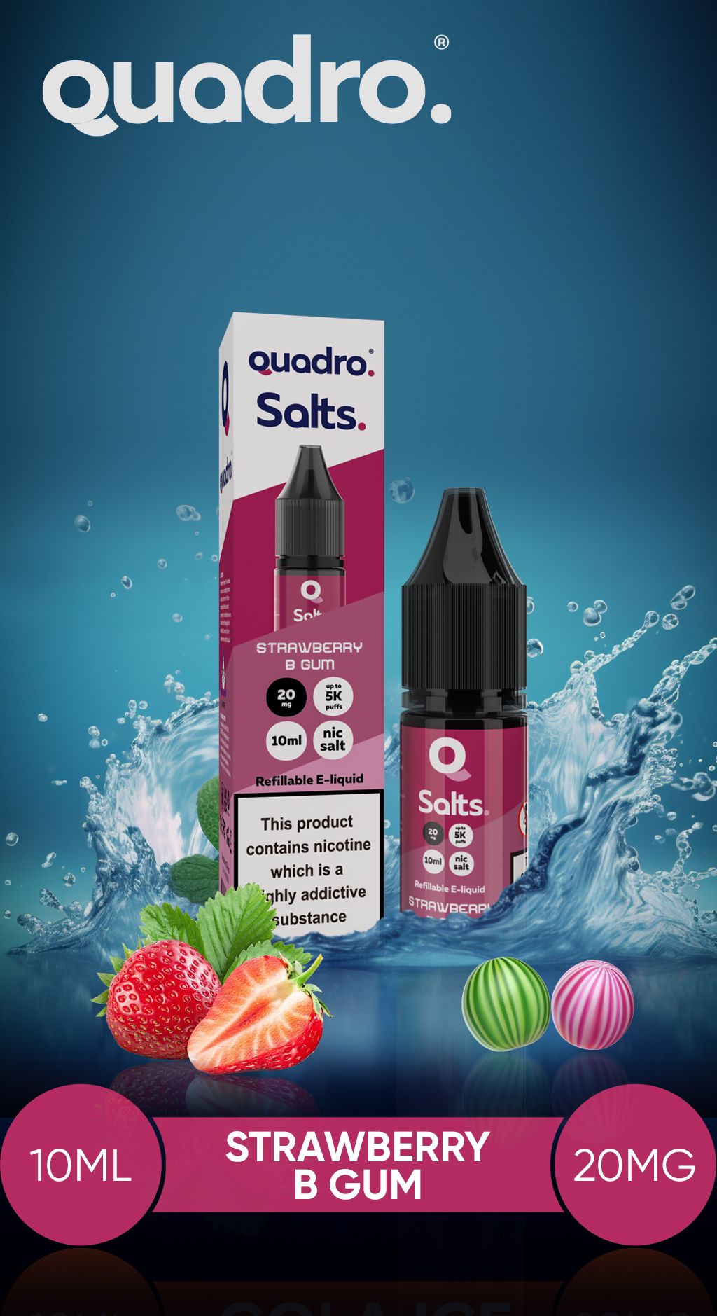 Quadro Salts Strawberry B Gum